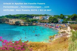 Urlaub in Italien – Familie Fusaro – Ferienhäuser – Ferienwohnungen Apulien – Reisebüro Heilbronn